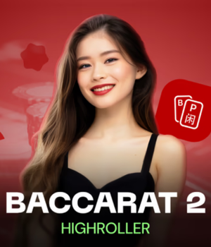 Baccarat High Roller 2